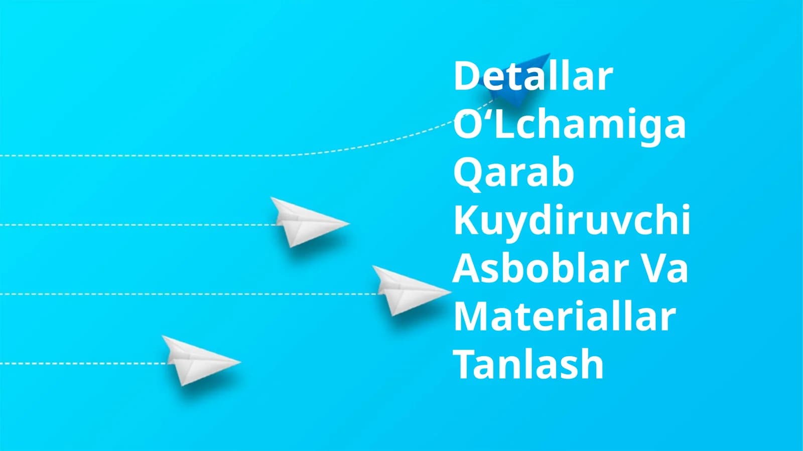 Detallar OʻLchamiga Qarab Kuydiruvchi Asboblar Va Materiallar Tanlash