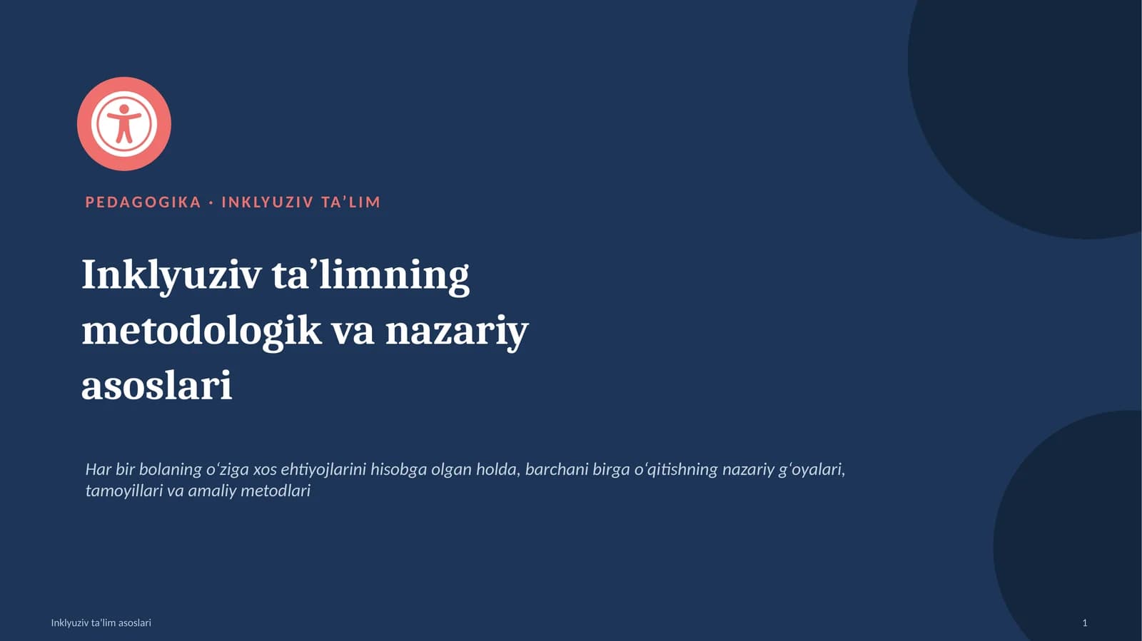 Inklyuziv ta’limning metodologik va nazariy asoslari