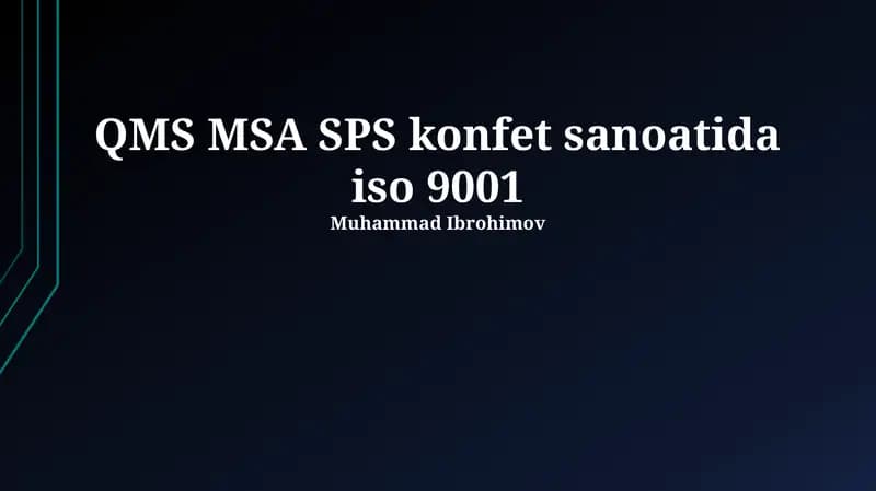 QMS MSA SPS va ISO 9001: Ta'riflar va Qandolat Sanoatida Qo'llanilishi