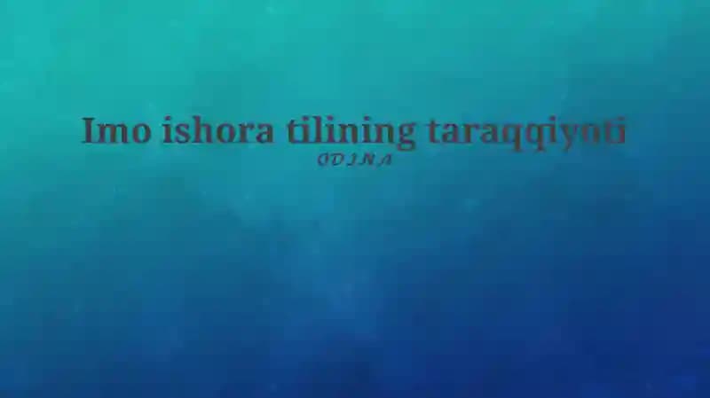 Imo ishora tilining taraqqiyoti