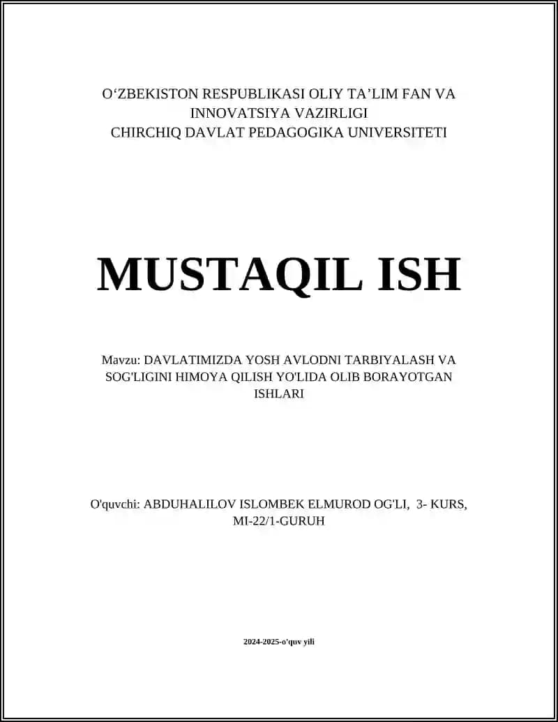 DAVLATIMIZDA YOSH AVLODNI TARBIYALASH VA SOG'LIGINI HIMOYA QILISH YO'LIDA OLIB BORAYOTGAN ISHLARI