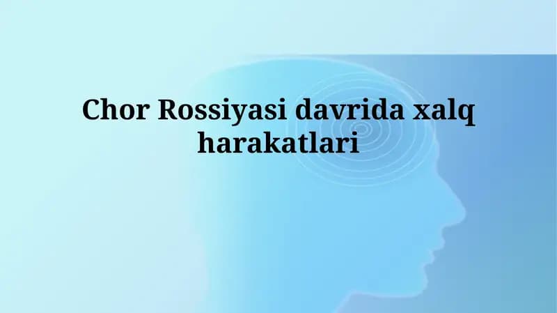 Chor Rossiyasi davridaxalqharakatlari