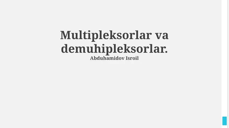 Multiplexerlar va Demuhipleksorlar