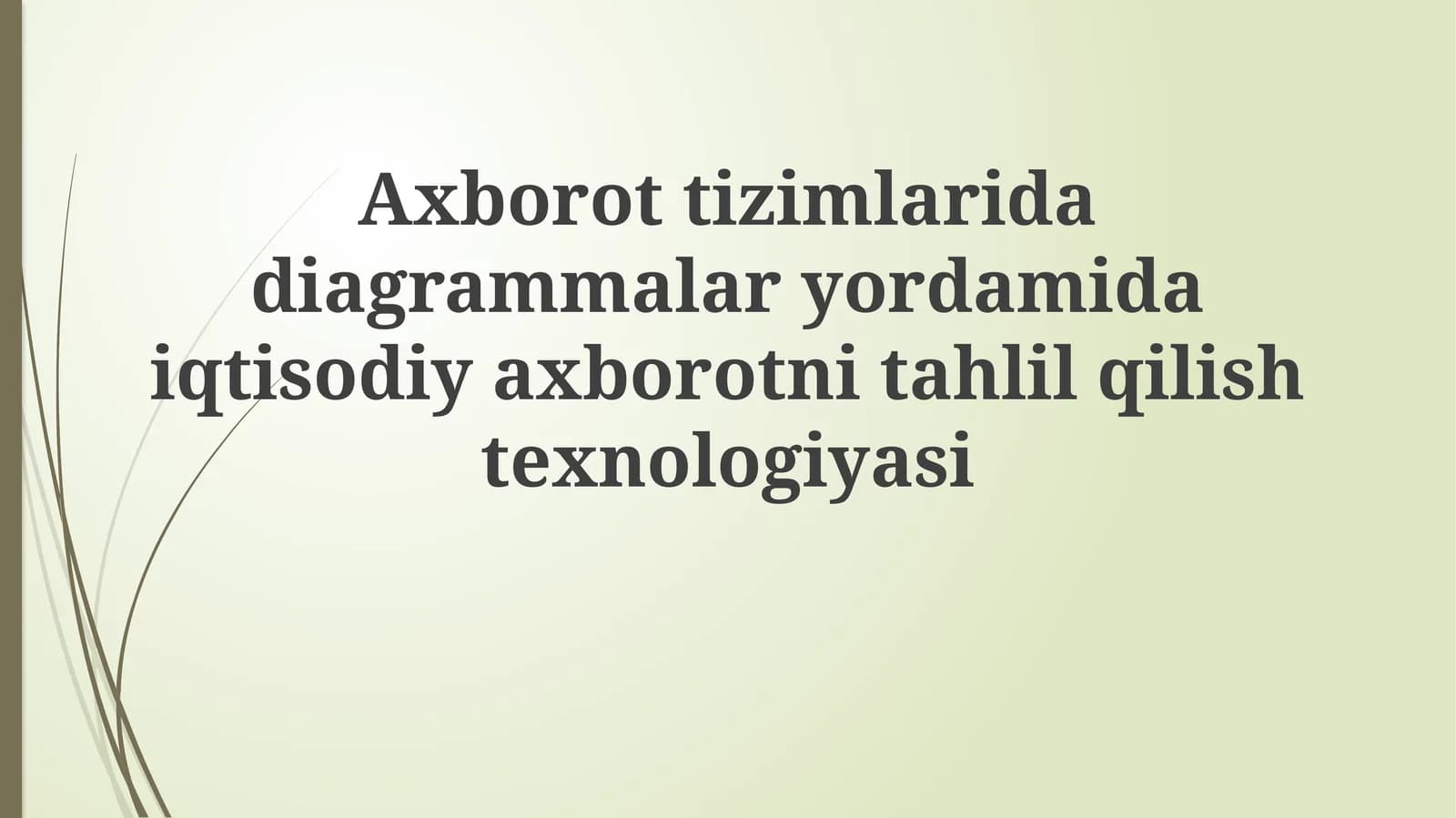 Iqtisodiy axborotni tahlil qilish texnologiyasi