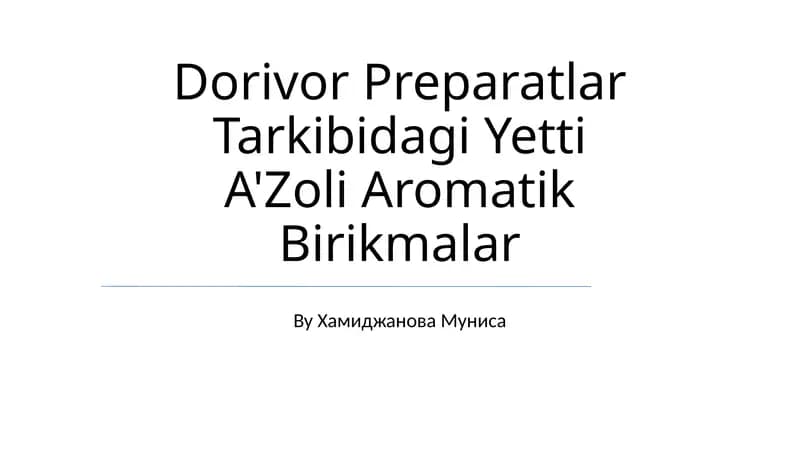 Dorivor Preparatlar Tarkibidagi Yetti A'Zoli Aromatik Birikmalar