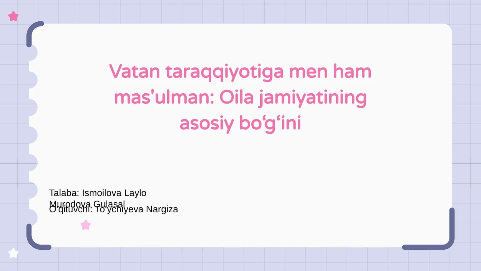 Vatan Taraqqiyotiga Men Ham Mas'ulman: Oila Jamaatining Asosiy Bo‘g‘ini