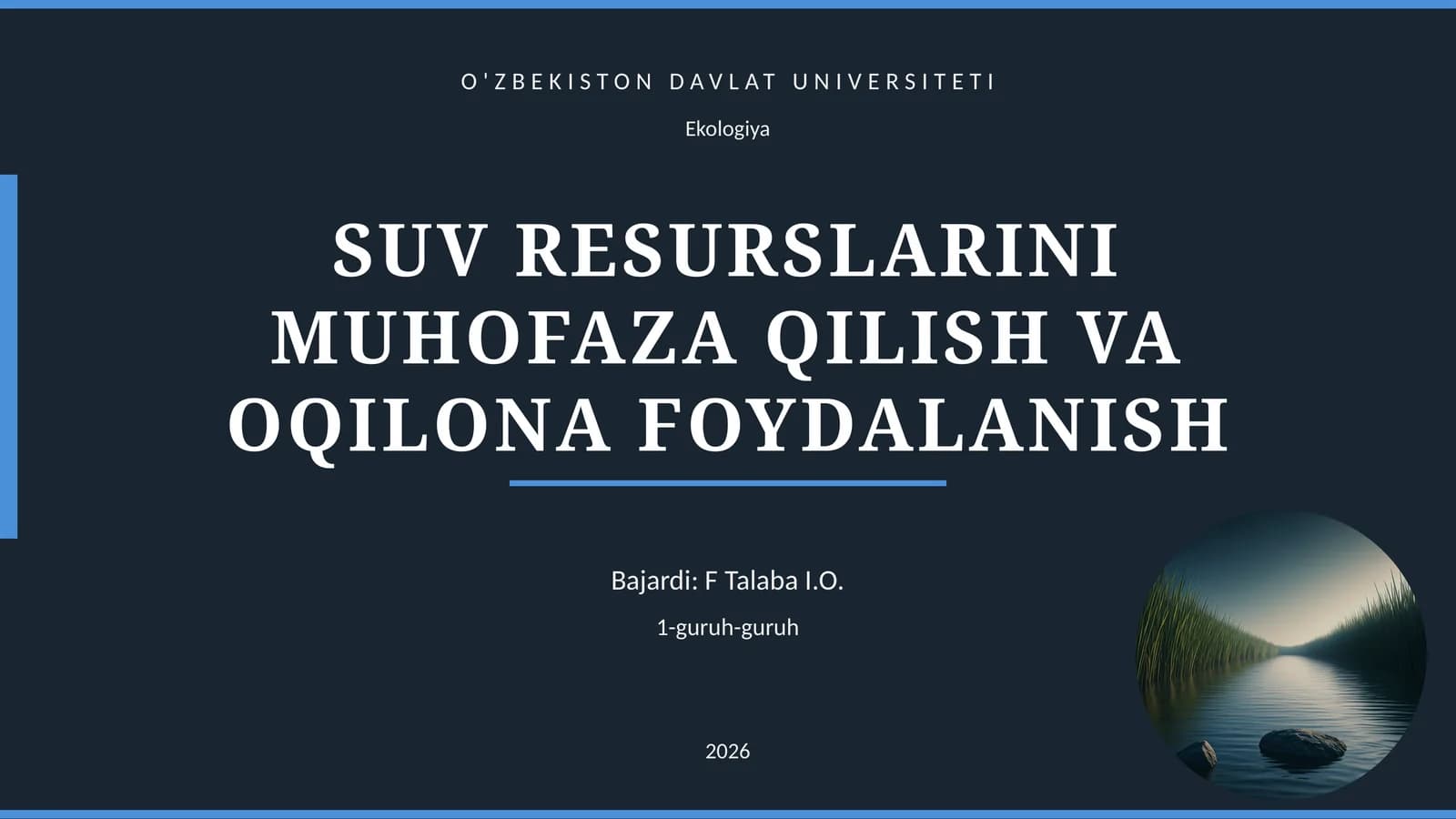 SUV RESURSLARINI MUHOFAZA QILISH VA OQILONA FOYDALANISH