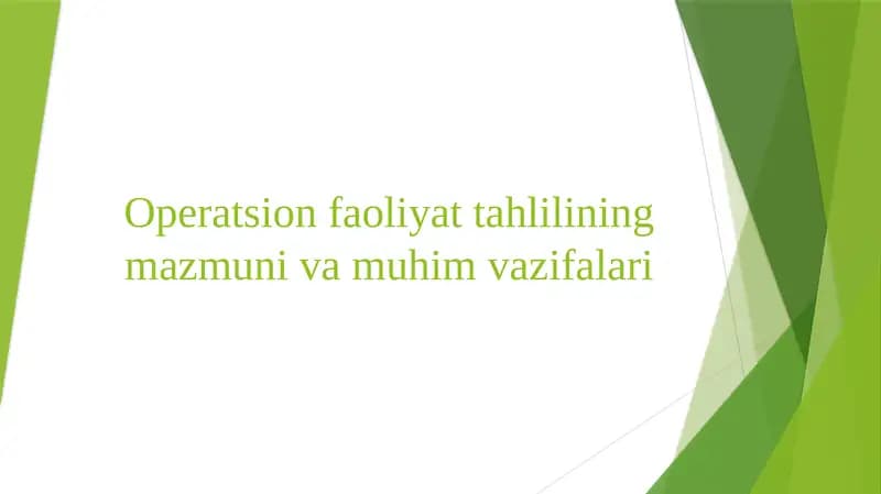 Operatsion faoliyat tahlilining mazmuni va muhim vazifalari