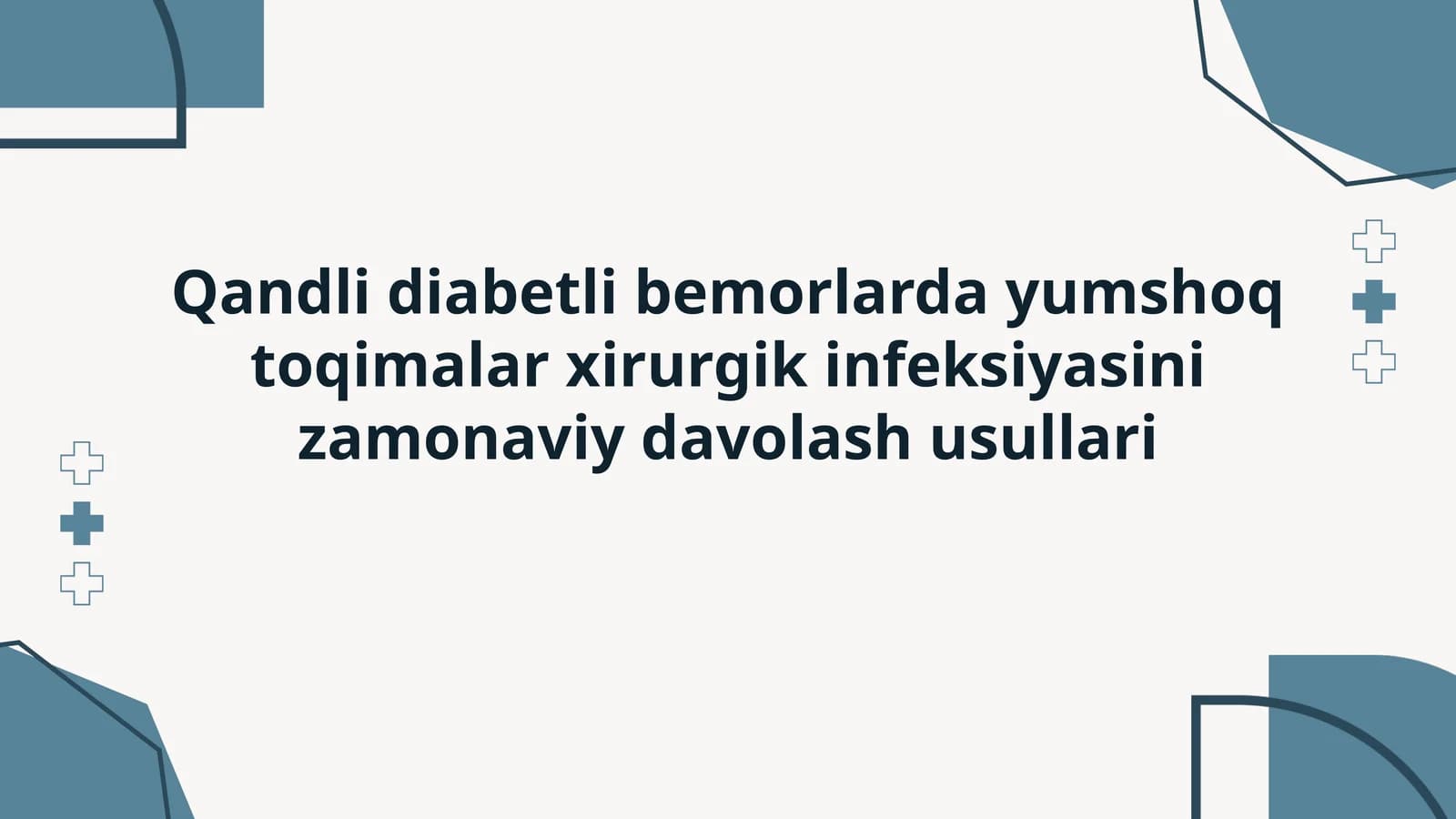 Yumshoq toqimalar xirurgik infeksiyasini zamonaviy davolash usullari