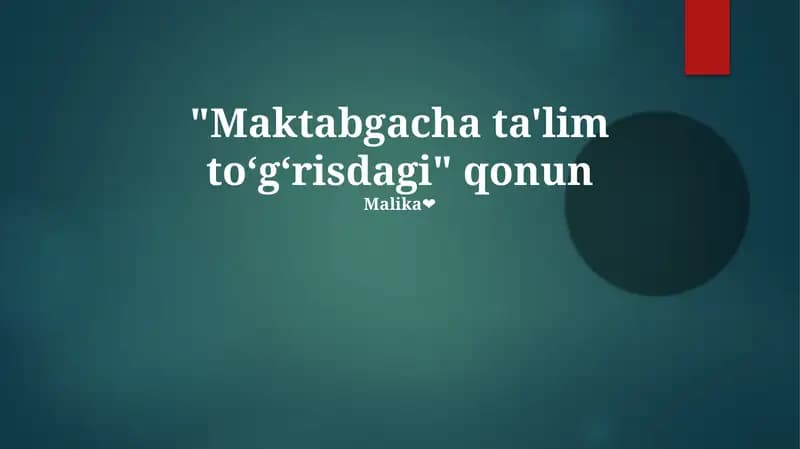 "Maktabgacha ta'lim toʻgʻrisdagi" qonun