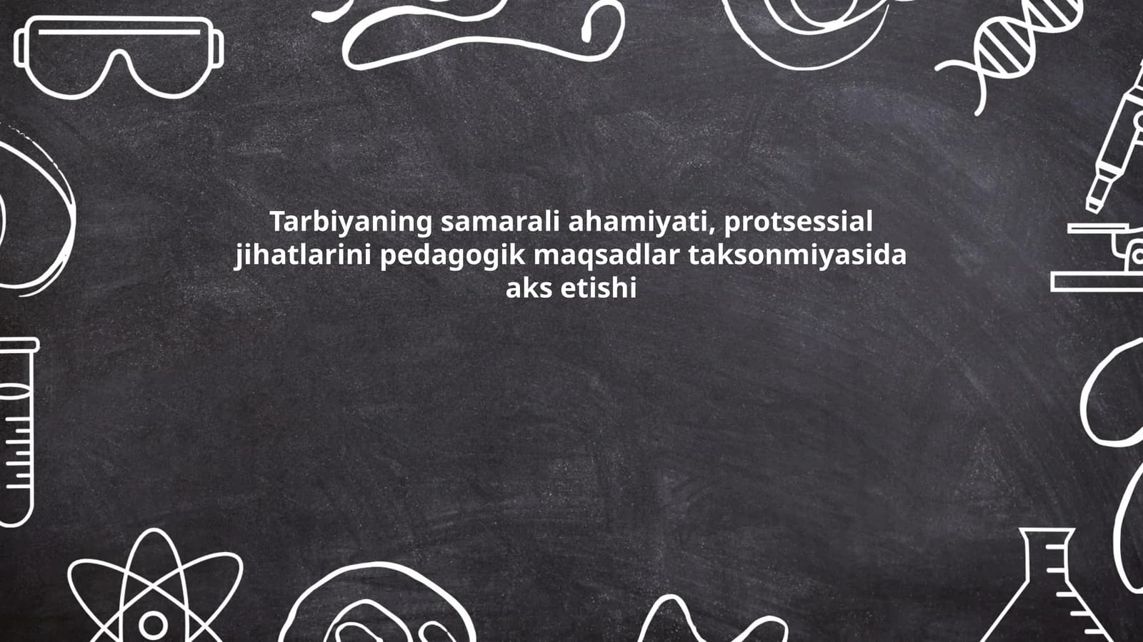 Tarbiya jarayonining nazariy asoslari