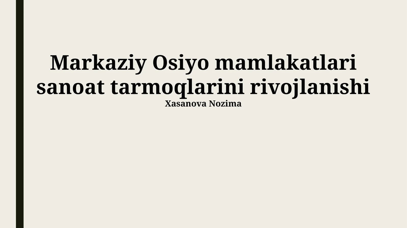 Markaziy Osiyo mamlakatlari sanoat tarmoqlarini rivojlanishi