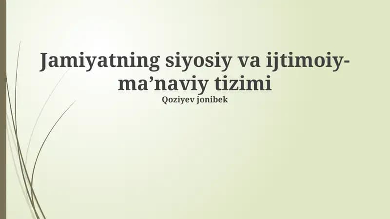Jamiyatning siyosiy va ijtimoiy-ma’naviy tizimi