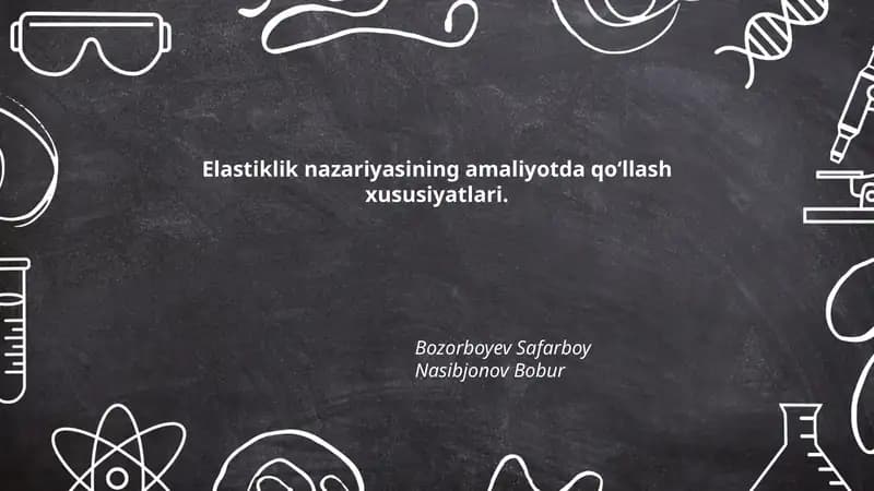 Elastiklik nazariyasining amaliyotda qo‘llash xususiyatlari