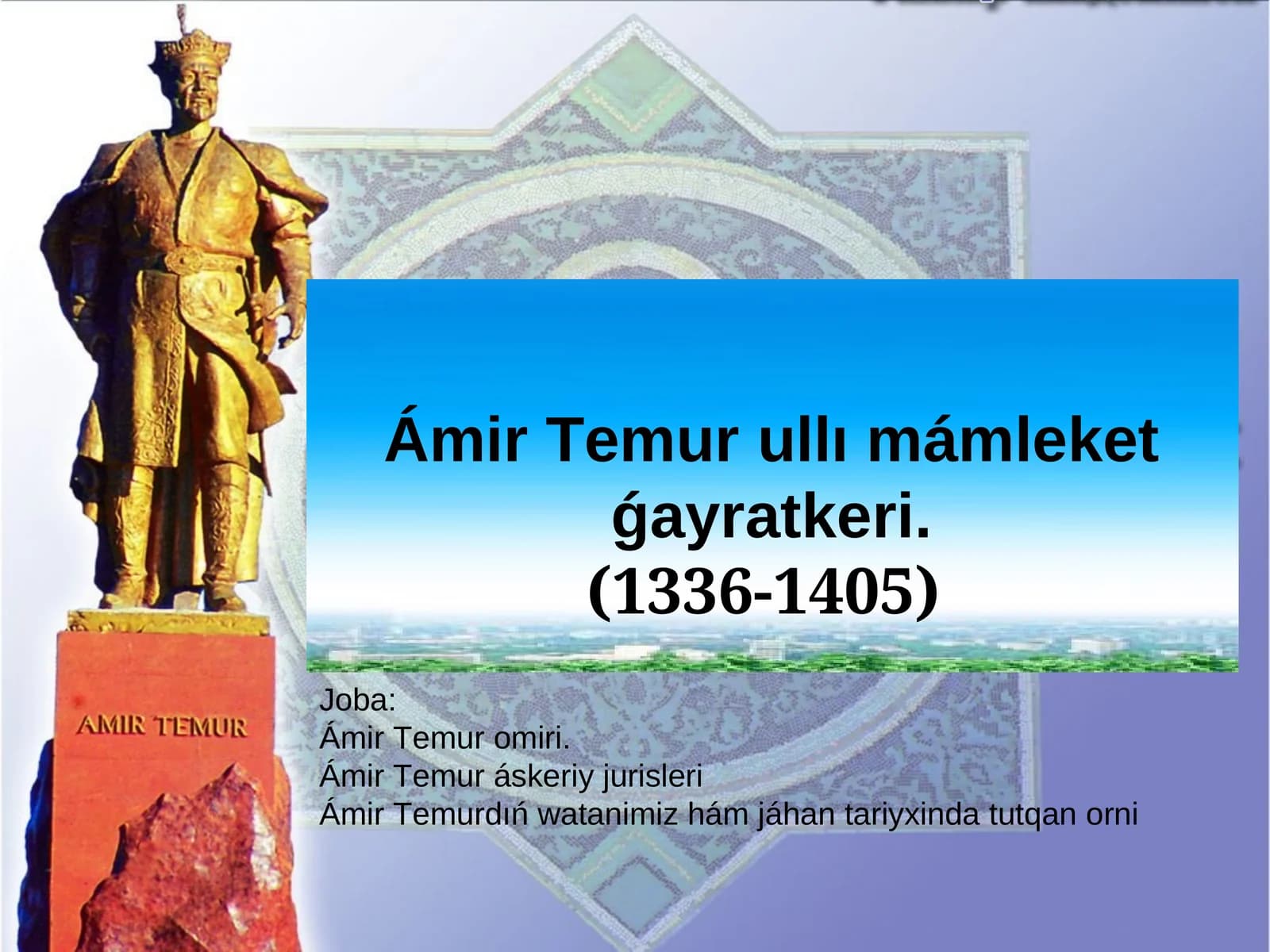 Ámir Temur ullı mámleket ǵayratkeri
