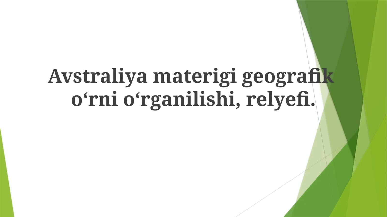 Avstraliyama terigigeografiko‘rnio‘rganilishi, relyefi