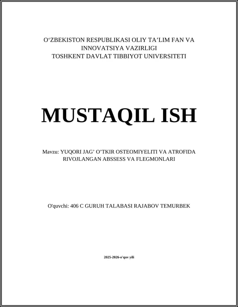 YUQORI JAG’ O’TKIR OSTEOMIYELITI VA ATROFIDA RIVOJLANGAN ABSSESS VA FLEGMONLARI