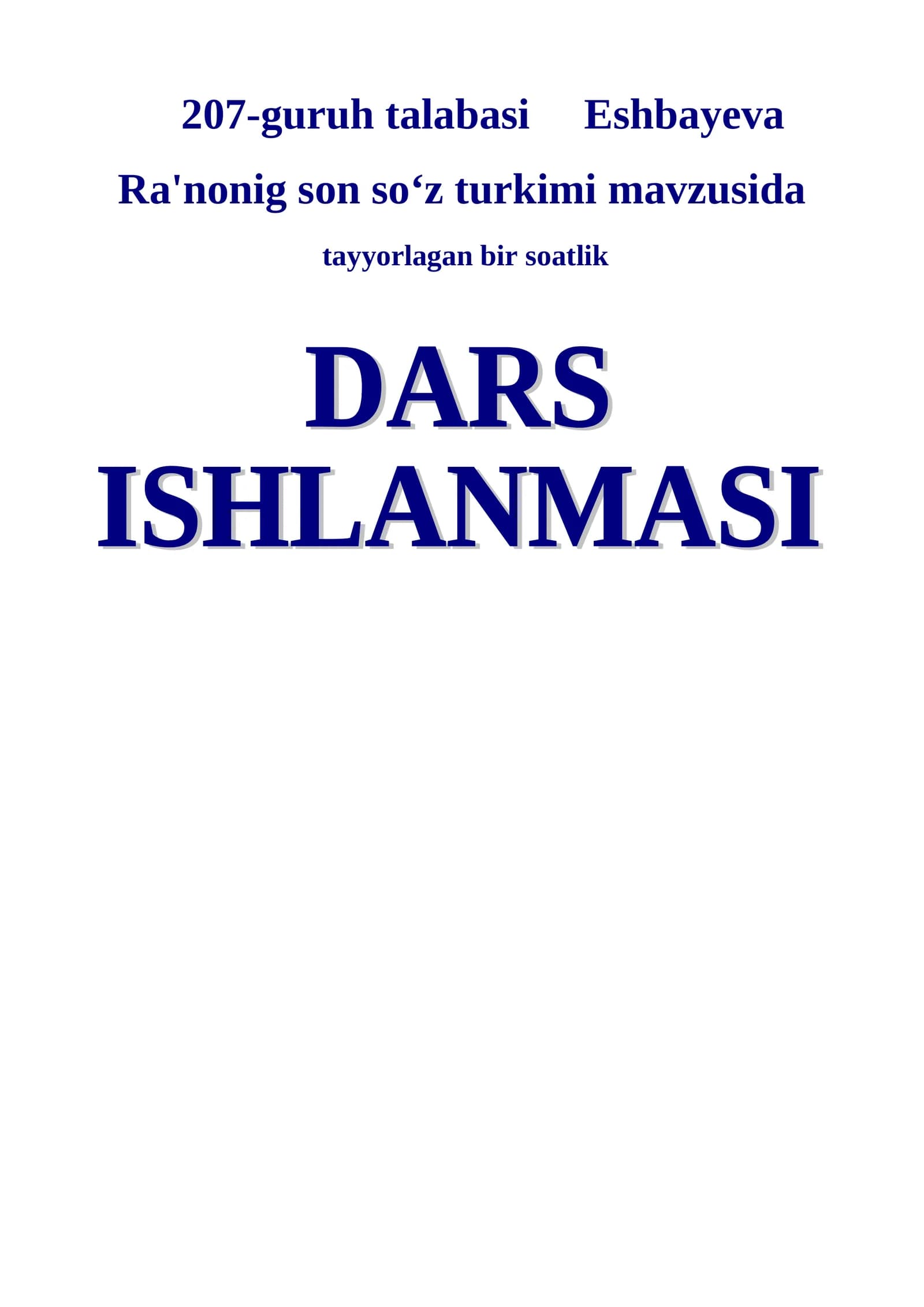 Son so‘z turkimi mavzusida tayyorlagan bir soatlik Darsning texnologik xaritasi