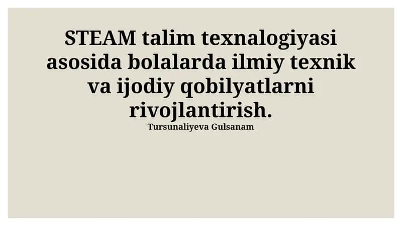STEAM talim texnologiyasi asosida bolalarda ilmiy texnik va ijodiy qobilyatlarni rivojlantirish