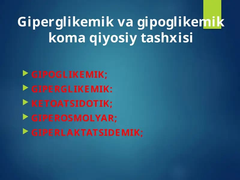 Giperglikemik va gipoglikemik koma qiyosiy tashxisi