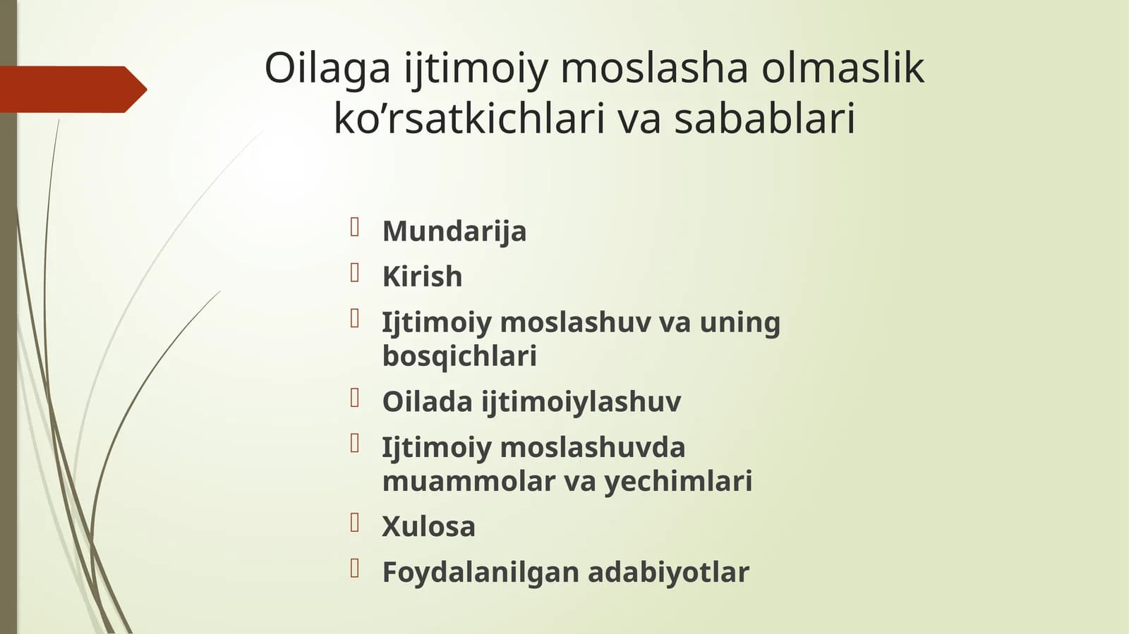 Oilaga ijtimoiy moslasha olmaslik ko’rsatkichlari va sabablari