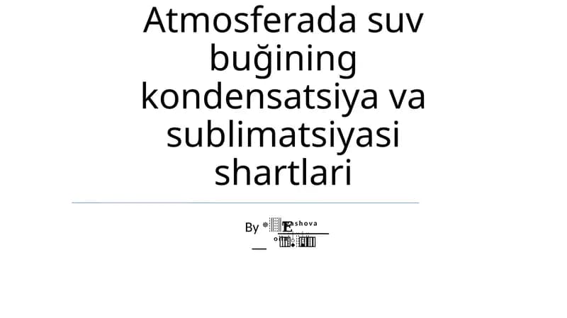 Atmosferada suv buğining kondensatsiya va sublimatsiyasi shartlari