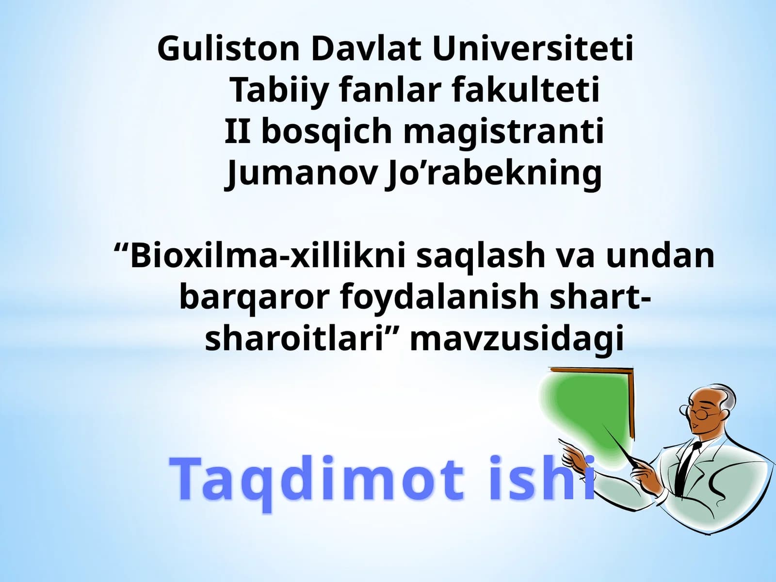 Bioxilma-xillikni saqlash va undan barqaror foydalanish shart-sharoitlari