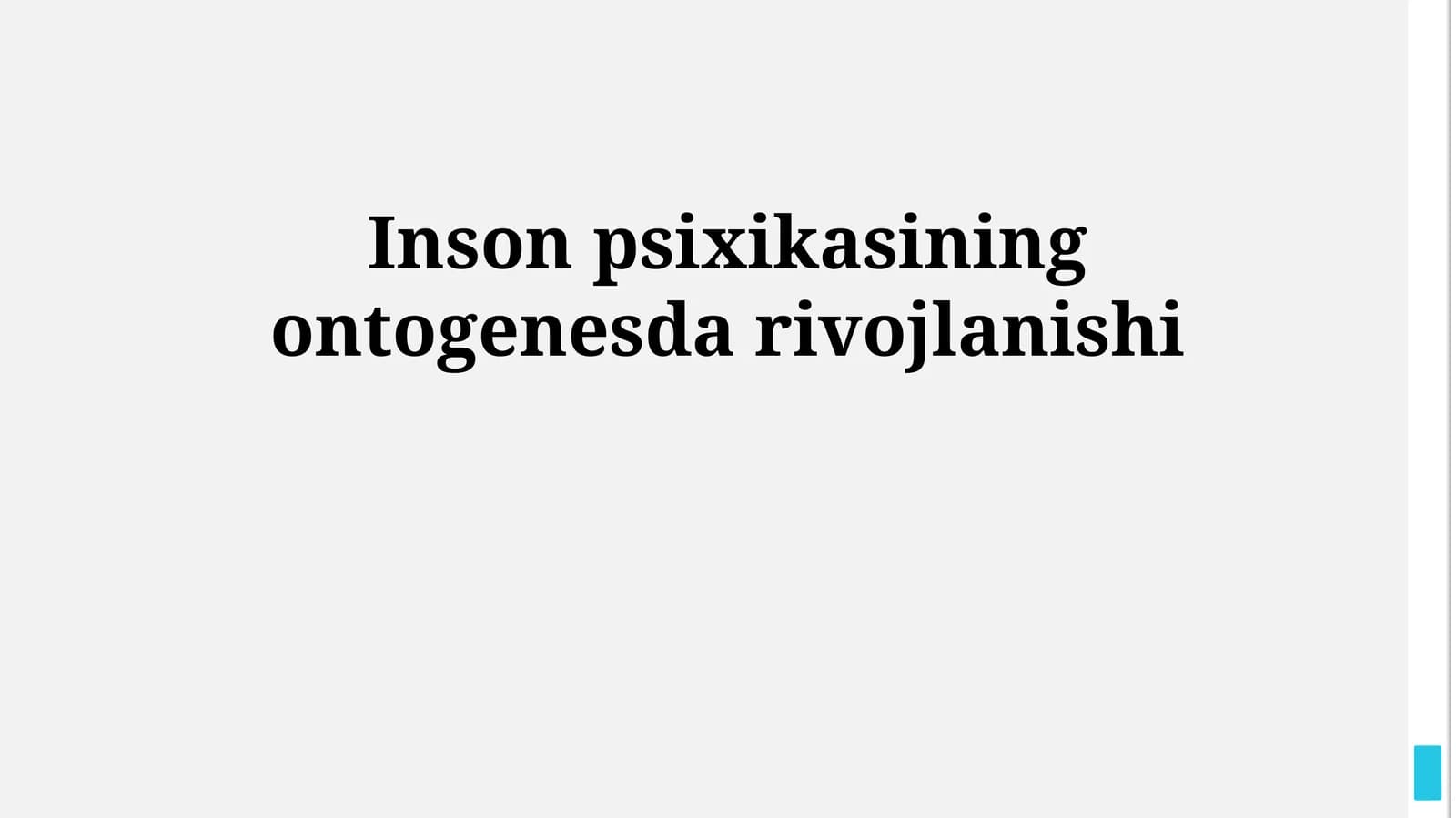 Inson psixikasining ontogenesda rivojlanishi