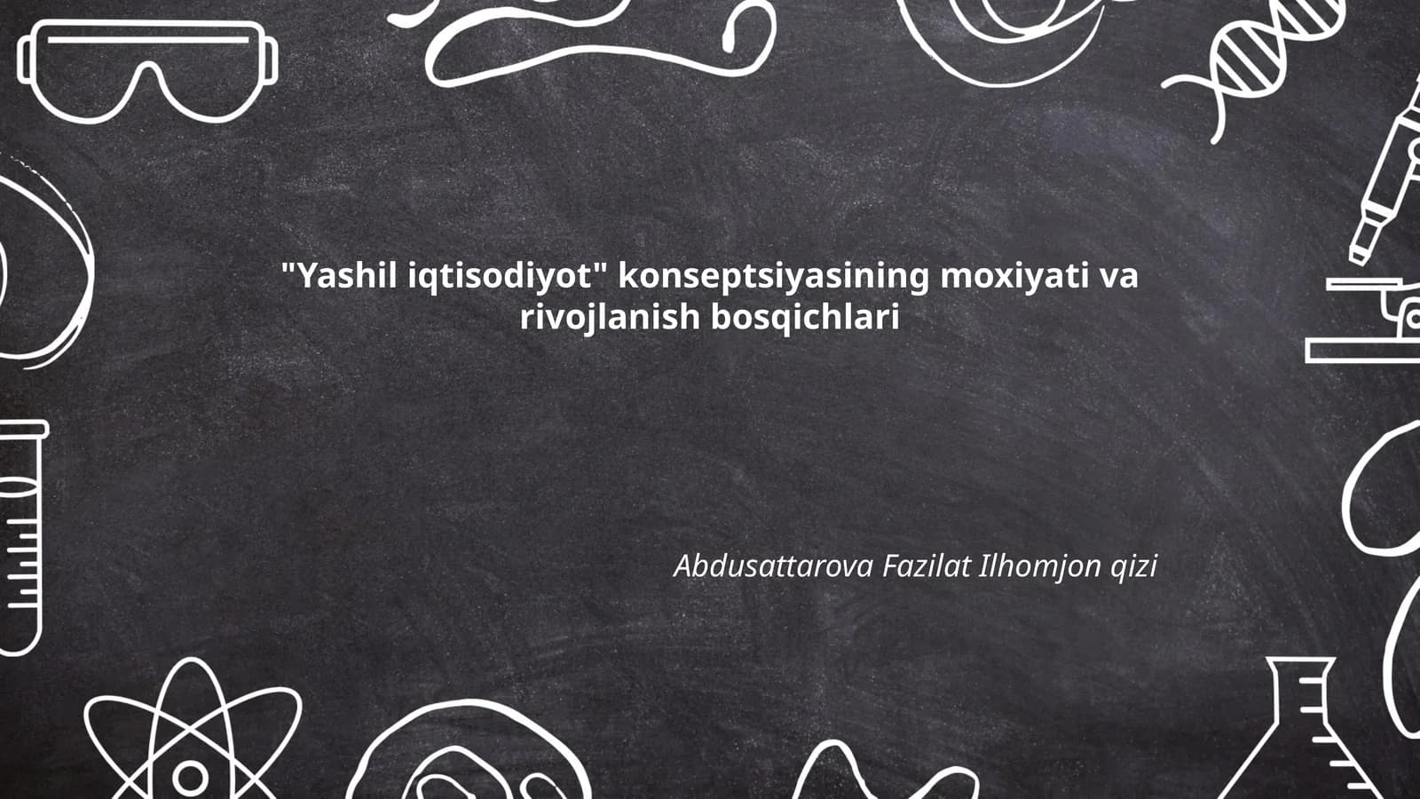 Yashil iqtisodiyotning moxiyati va rivojlanish bosqichlari