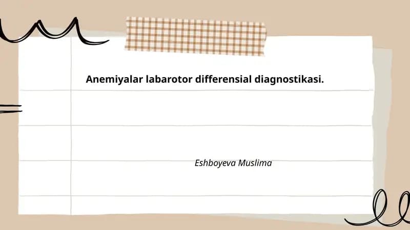 Anemiyalar labarotor differensial diagnostikasi