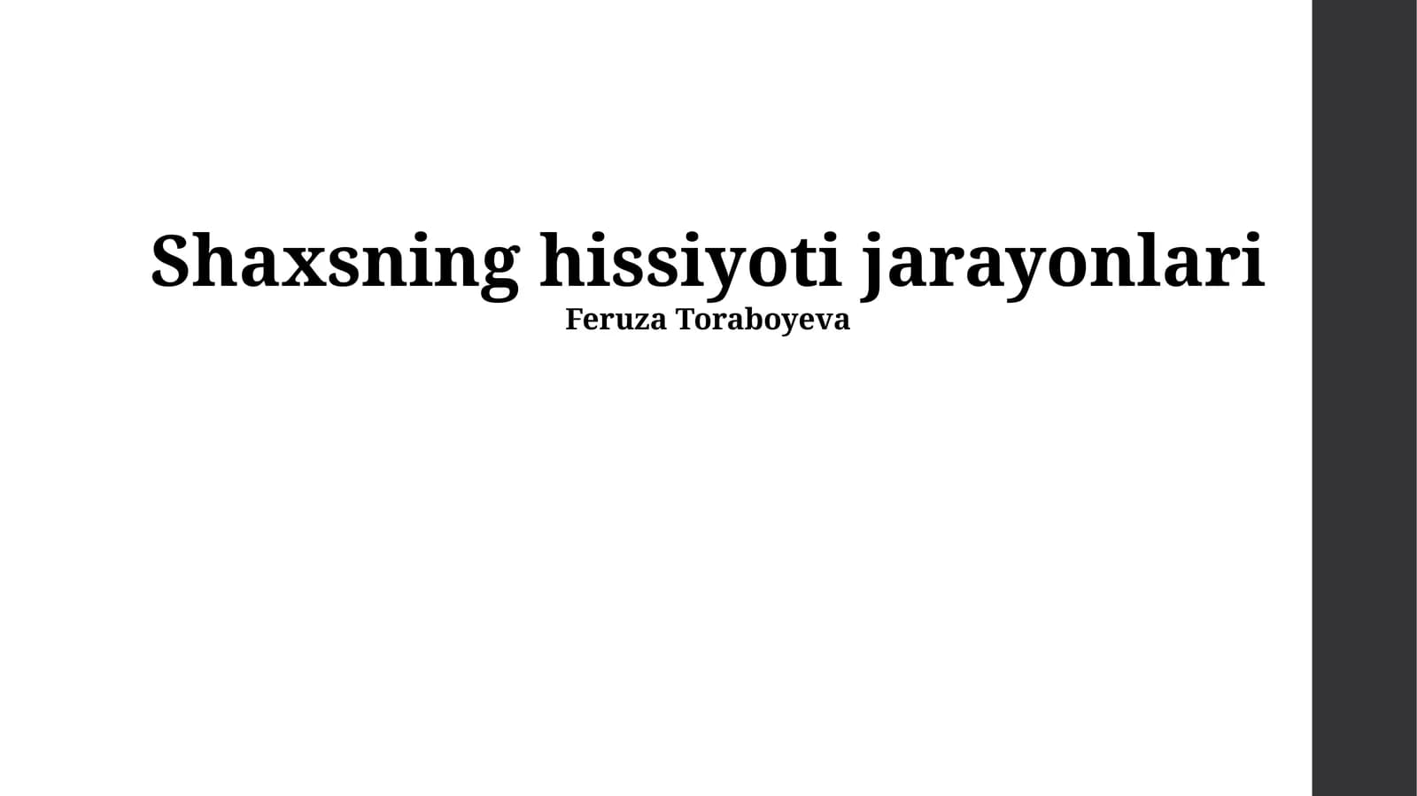 Shaxsning hissiyoti jarayonlari