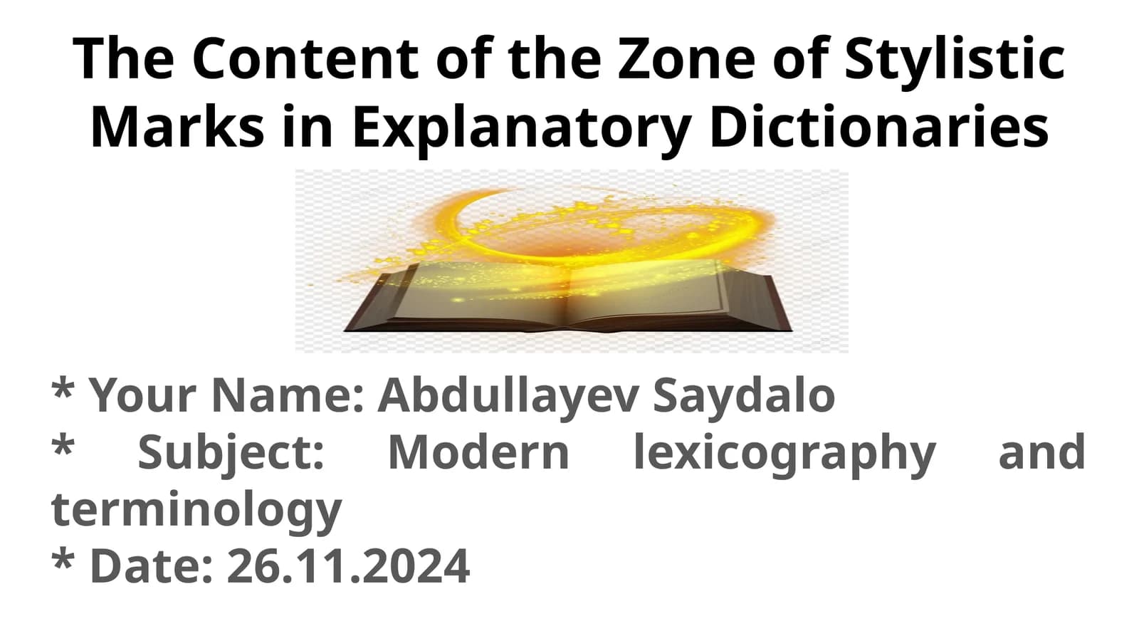 The Content of the Zone of Stylistic Marks in Explanatory Dictionaries