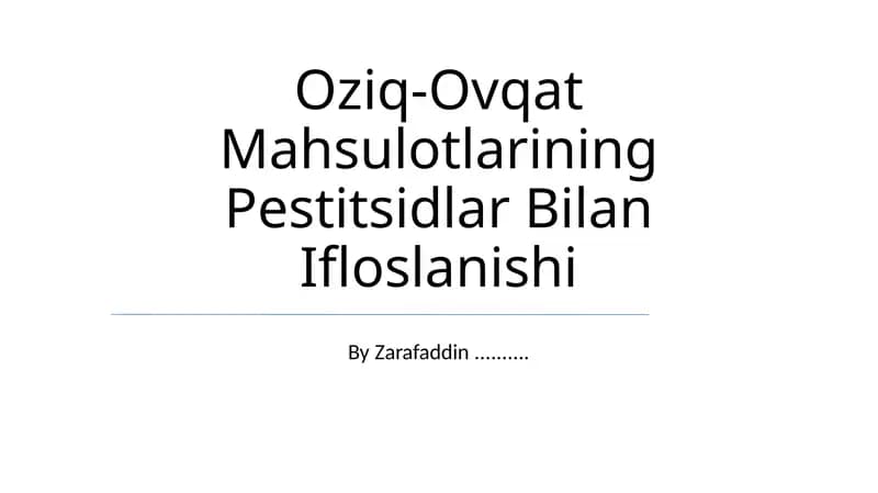 Oziq-Ovqat Mahsulotlarining Pestitsidlar Bilan Ifloslanishi