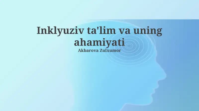 Inklyuziv ta'lim va uning ahamiyati