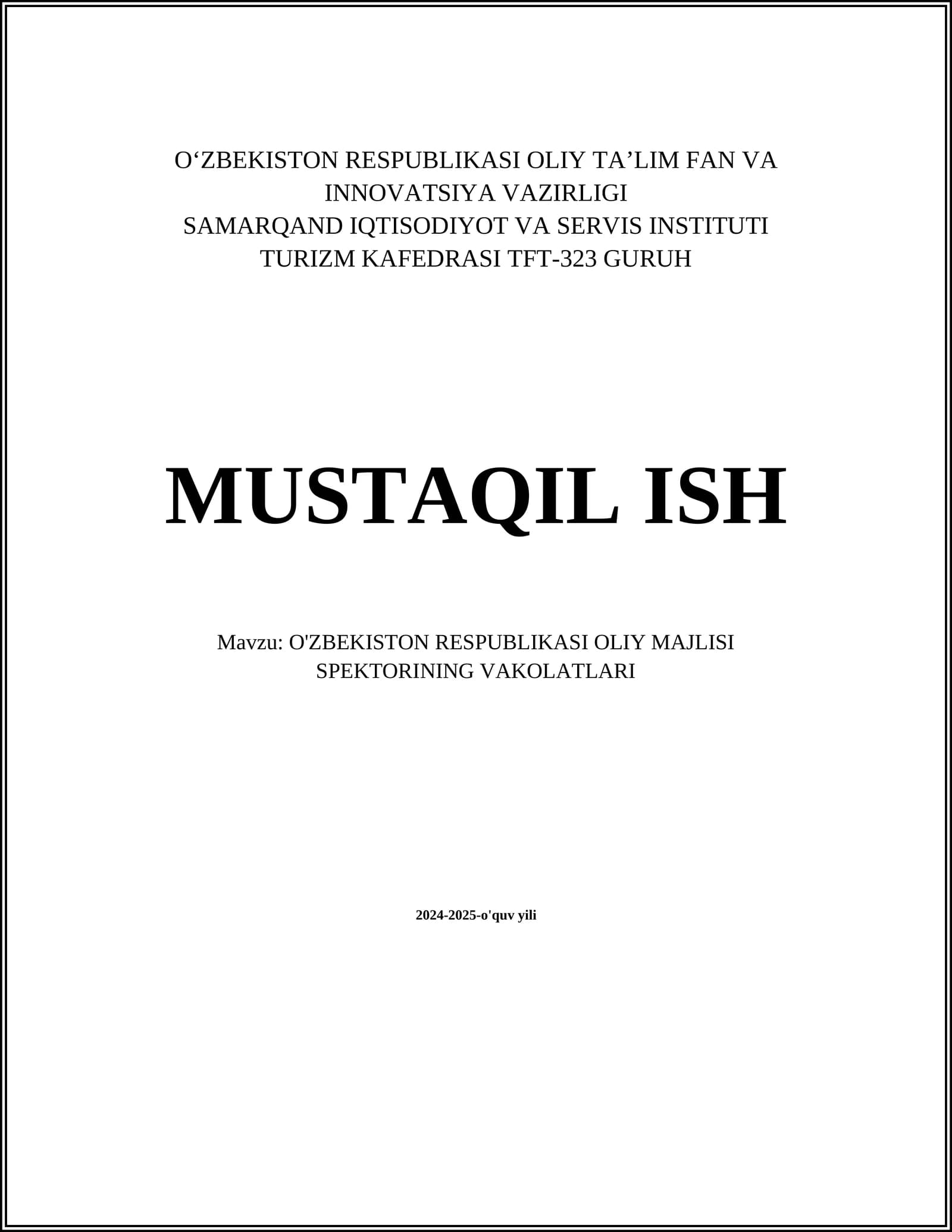 O'ZBEKISTON RESPUBLIKASI OLIY MAJLISI SPEKTORINING VAKOLATLARI