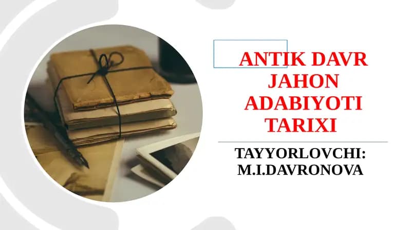 ANTIK DAVR JAHON ADABIYOTI TARIXI