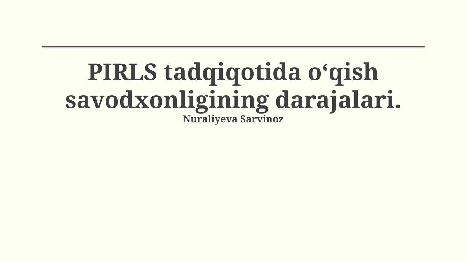 PIRLS tadqiqotida oʻqish savodxonligining darajalari