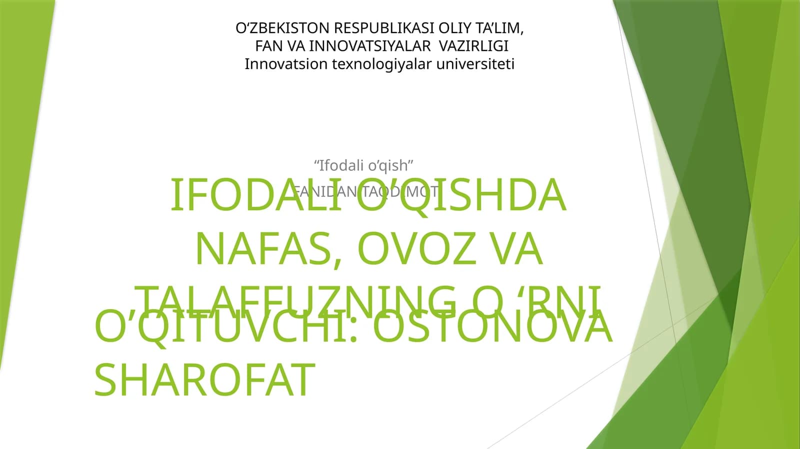 IFODALI O’QISHDA NAFAS, OVOZ VA TALAFUZNING O ‘RNI