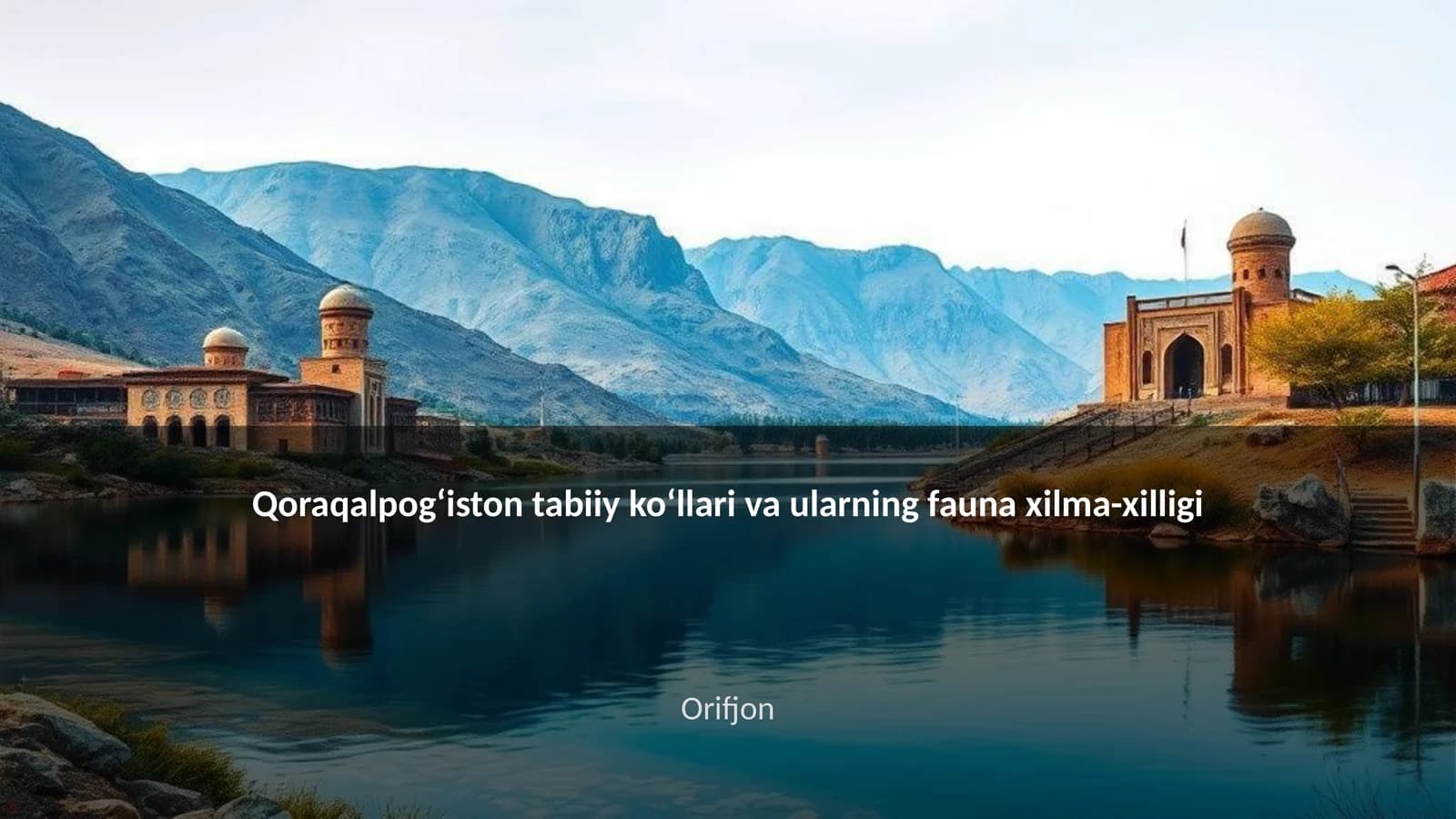 Qoraqalpogʻiston tabiiy koʻllari va ularning fauna xilma-xilligi