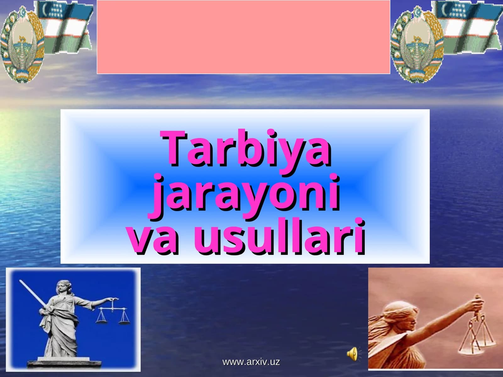 TARBIYA JARAYONIVA USULLARI