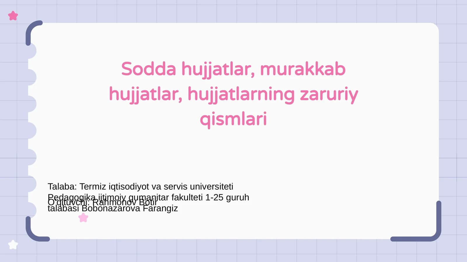 Sodda hujjatlar, murakkab hujjatlar, hujjatlarning zaruriy qismlari