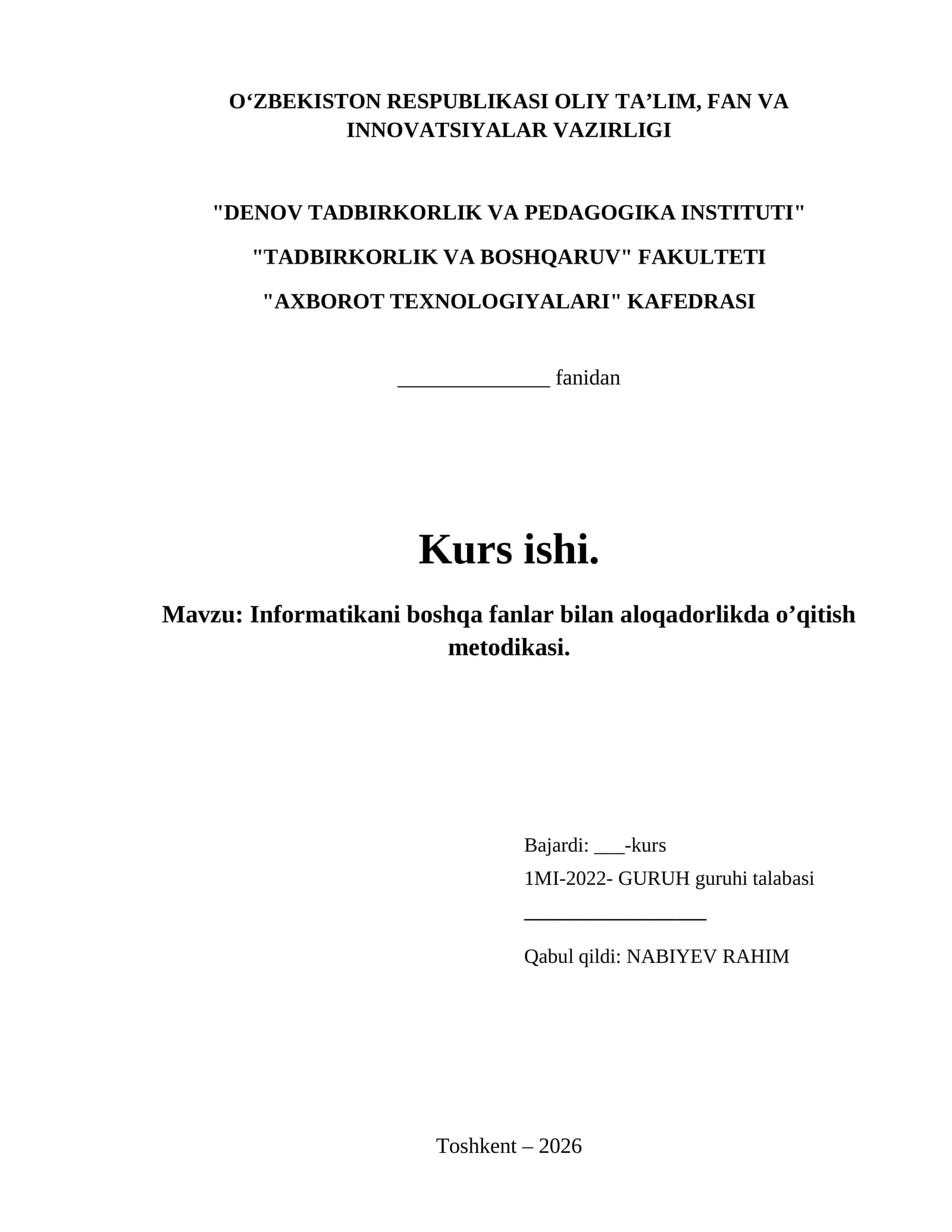 Informatikani boshqa fanlar bilan aloqadorlikda o’qitish metodikasi.