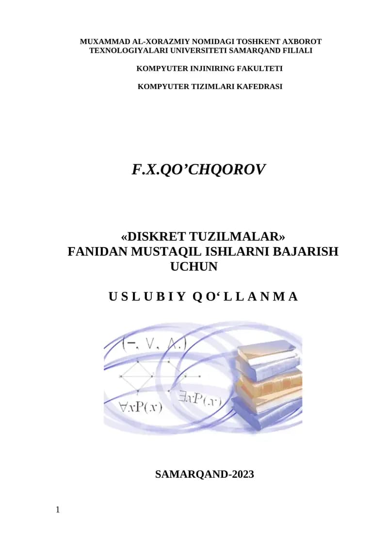 Diskret tuzilmalar fanidan mustaqil ishlarni bajarish uchun uslubiy qo‘llanma