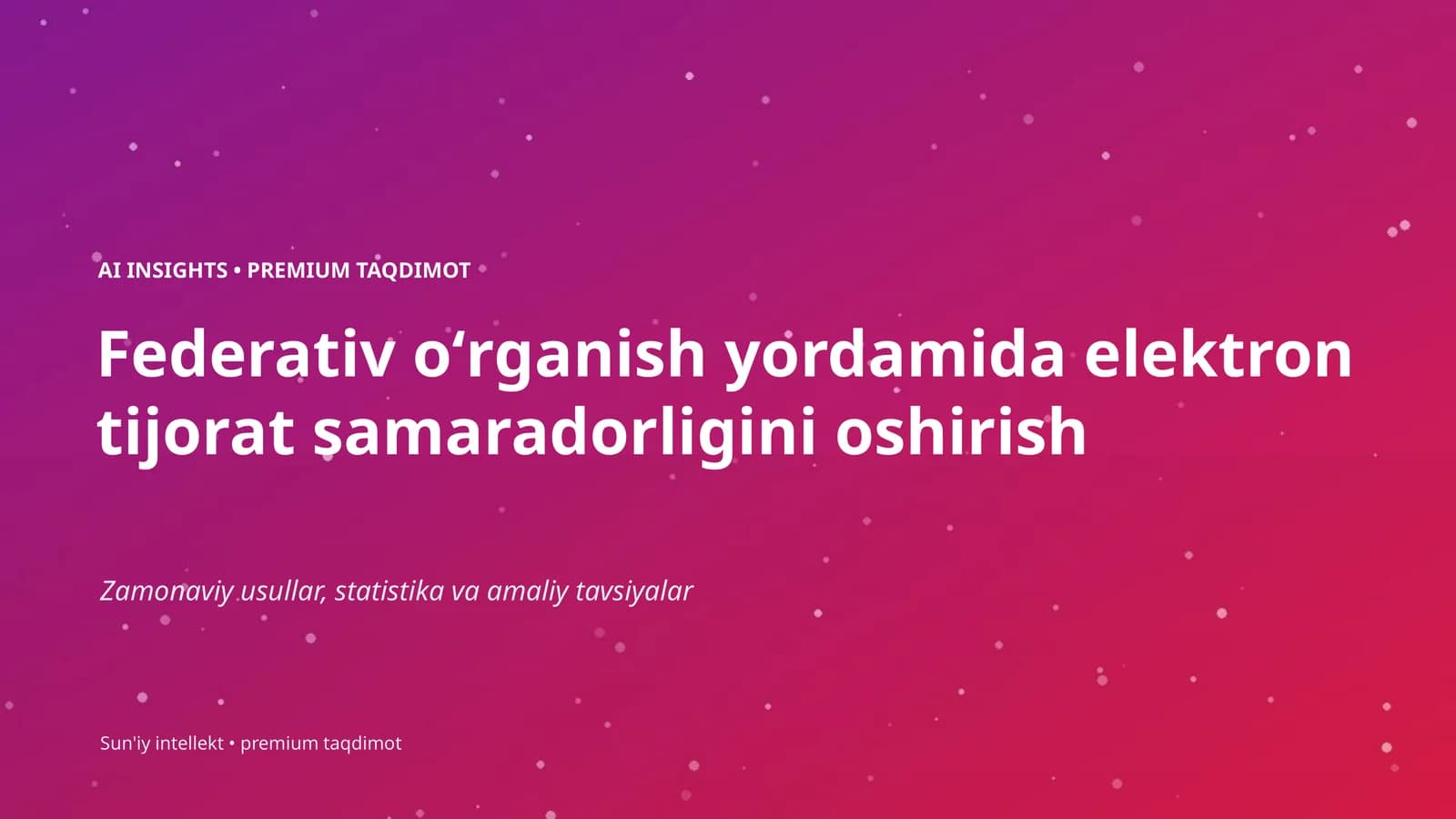 AI INSIGHTS • PREMIUM TAQDIMOT