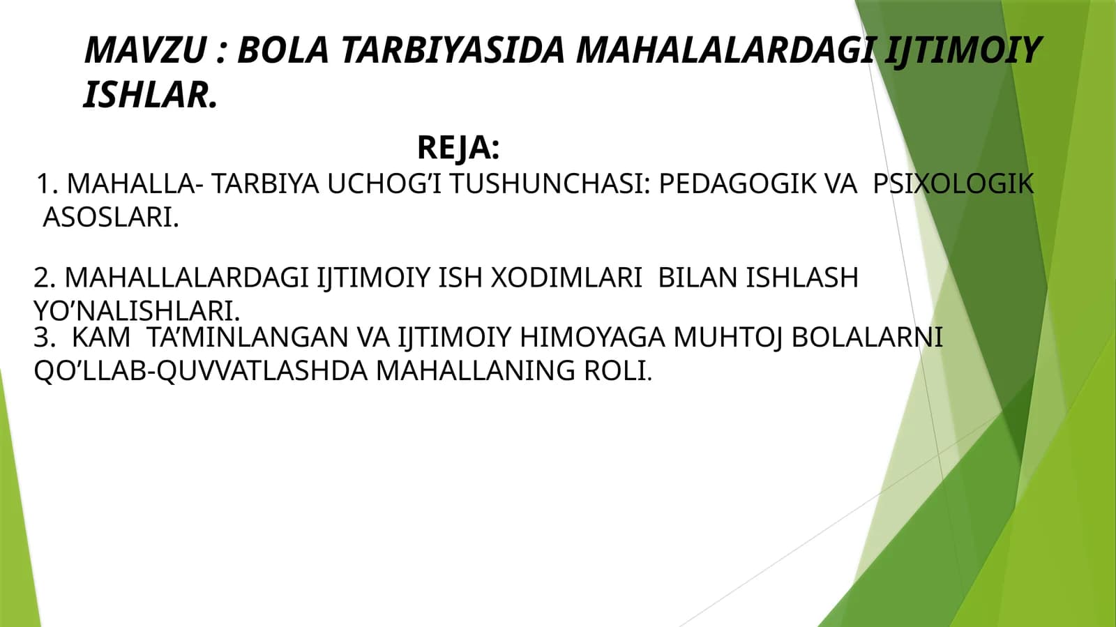 BOLA TARBIYASIDA MAHALALARDAGI IJTIMOIY ISHLAR