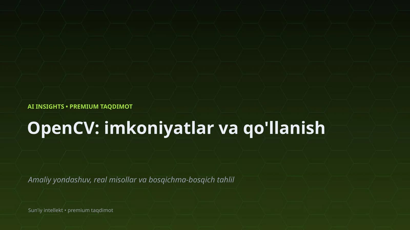 OpenCV: imkoniyatlar va qo'llanish