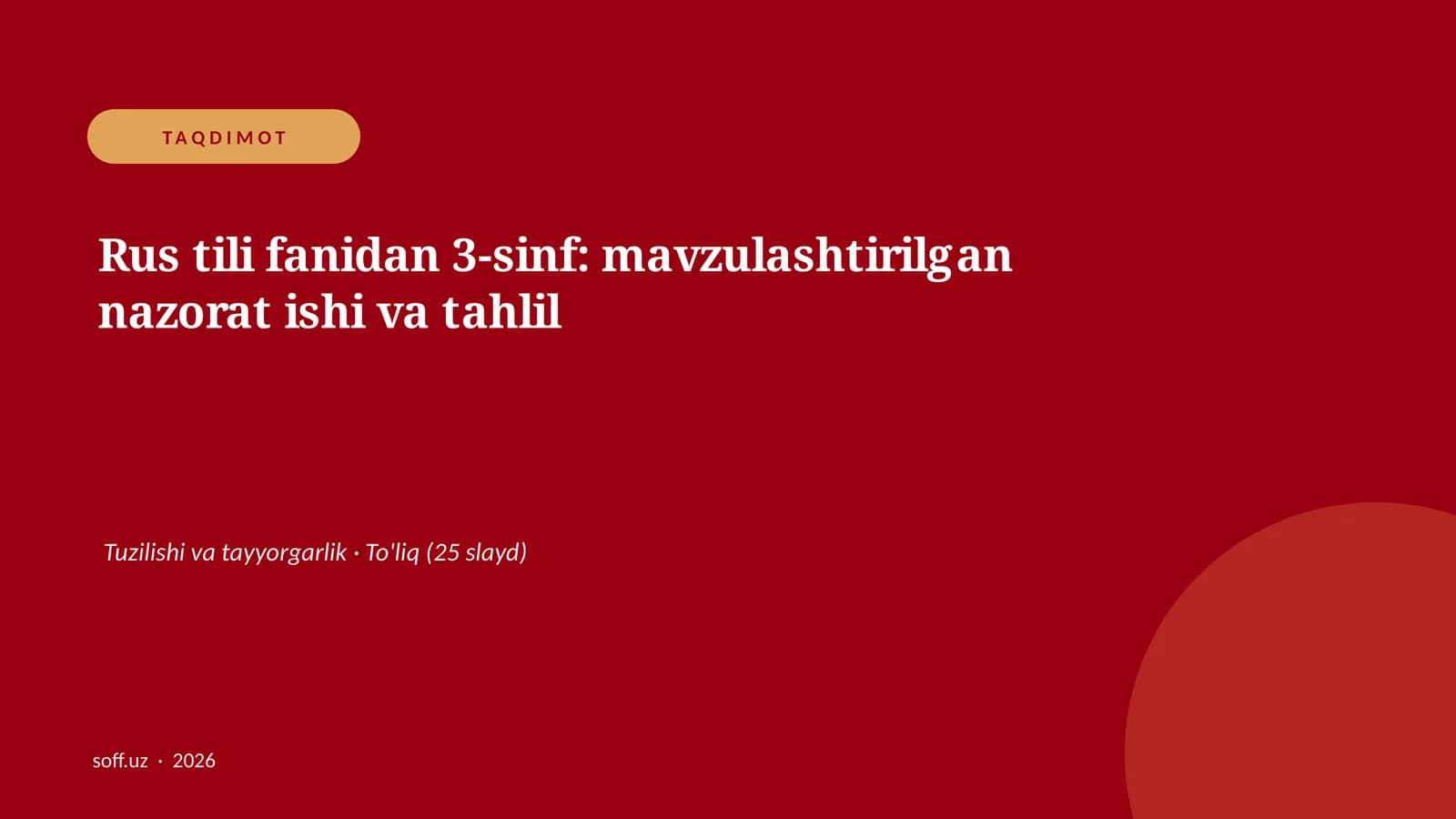 Rus tili fanidan 3-sinf: mavzulashtirilgan nazorat ishi va tahlil
