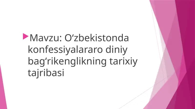 Oʻzbekistonda konfessiyalararo diniy bagʻrikenglikning tarixiy tajribasi