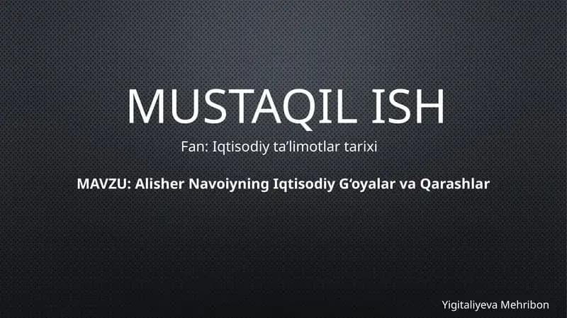 Alisher Navoiyning Iqtisodiy G‘oyalar va Qarashlar