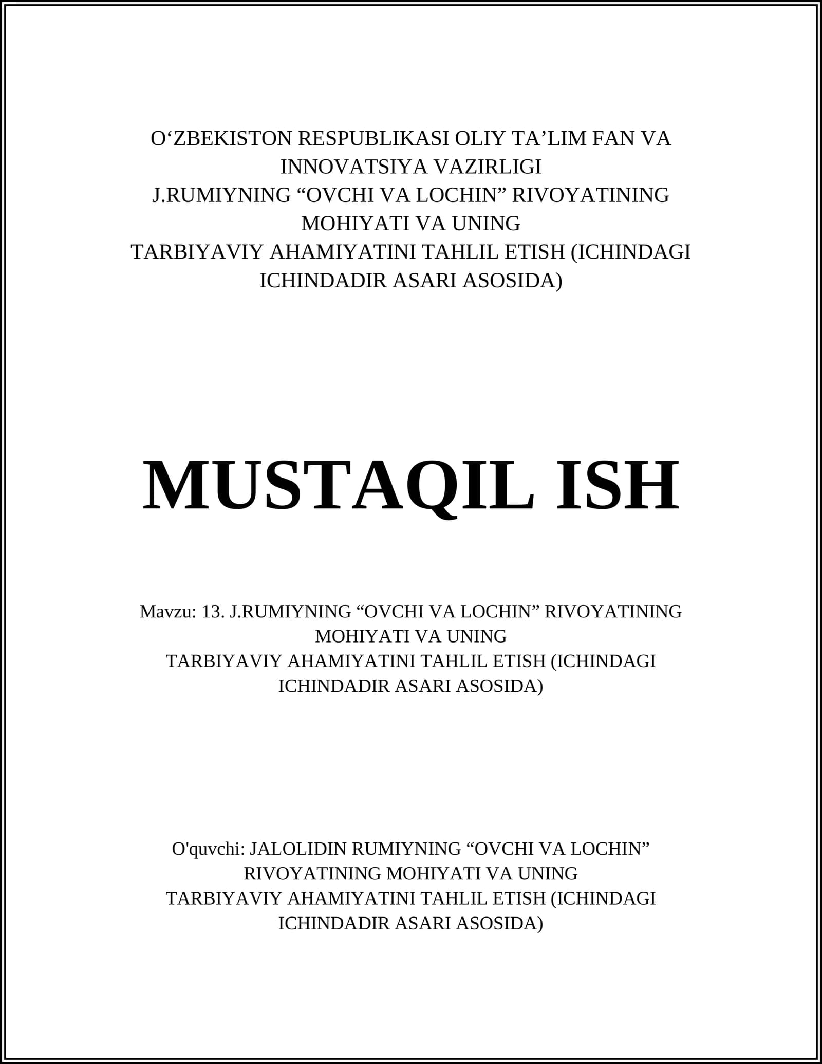 J.RUMIYNING “OVCHI VA LOCHIN” RIVOYATINING MOHIYATI VA UNING TARBIYAVIY AHAMIYATINI TAHLIL ETISH (ICHINDAGI ICHINDADIR ASARI ASOSIDA)